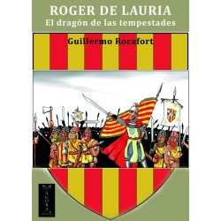 ROGER DE LAURIA El dragón de las tempestades